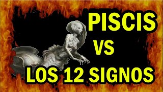 PISCIS contra los 12 SIGNOS del Zodiaco  piscis vs los 12 signos  pelea batalla demas signos [upl. by Anerda]