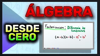 ÁLGEBRA DESDE CERO  Aprende ÁLGEBRA Desde Cero NIVEL BÁSICO [upl. by Win959]