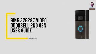 Ring Video Doorbell 2nd Gen User Guide Set Up and Installation Model 328287 [upl. by Jephthah842]