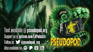 PseudoPod 930 The Dabblers [upl. by Ecirtaemed]