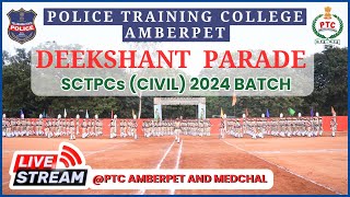 DEEKSHANT PARADE of SCTPCs Civil2024 Batch at PTC AMBERPET  police tspolice motivation [upl. by Eehtomit]