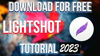 How To Download And Install Lightshot For Free  Tutorial 2023 [upl. by Malti651]