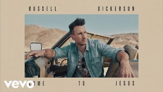 Russell Dickerson  Come To Jesus Official Audio [upl. by Sella]