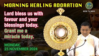 MORNING HEALING ADORATION  LORD BLESS US WITH A MIRACLE TODAY  25 NOVEMBER 2024 healing miracle [upl. by Selene228]