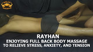 Rayhan Enjoying Traditional Full Back Body Massage Using Massage Oil  Relaxing Mind and Body [upl. by Sidalg522]