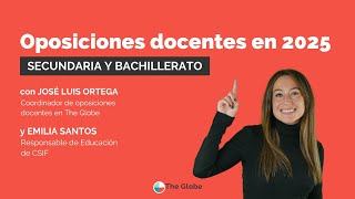 👨‍🏫 Oposiciones Secundaria y Bachillerato 2025 Todas las claves  The Globe [upl. by Jowett]