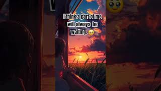 I am waiting for you emotional quotes relationship quotes youtube shorte trending [upl. by Ahselyt682]