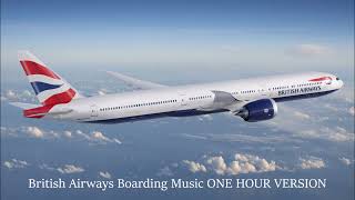 British Airways Boarding Music ONE HOUR VERSION [upl. by Nalim120]