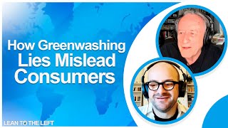 How Greenwashing Lies Mislead Consumers  The Great Greenwashing [upl. by Ardnazil]