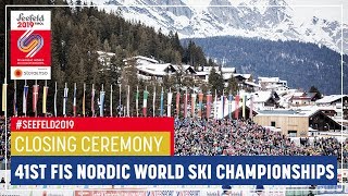 Seefeld 2019  Closing Ceremony  FIS Nordic World Ski Championships [upl. by Aljan]