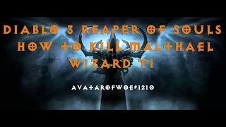 Diablo 3 ROS How to Malthael as Wizard Torment 1 Reaper of Souls [upl. by Schoenberg151]