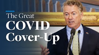 The Great COVID CoverUp  Rand Paul [upl. by Lazes]