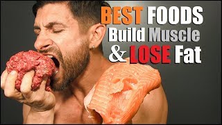 10 BEST Foods To Build Muscle amp Lose Fat AT THE SAME TIME [upl. by Oremar]