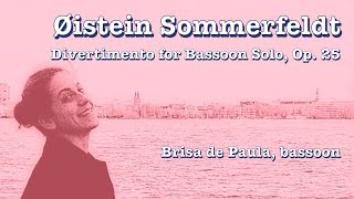 Sommerfeldt Divertimento Bassoon Solo  Øistein Sommerfeldt Divertimento for Bassoon Solo Op 25 [upl. by Elleirol]