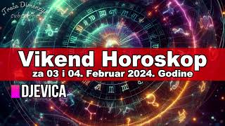 Horoskop za Vikend za 03 i 04 Februar 2024 Godine [upl. by Pansie]