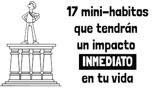 17 habitos que solo toman cinco minutos pero transforman tu vida para siempre [upl. by Ssepmet]