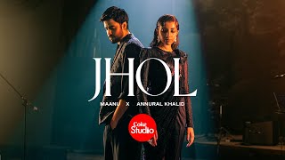 Jhol  Coke Studio Pakistan  Season 15  Maanu x Annural Khalid [upl. by Wettam]