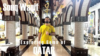 SOUQ WAQIF  Exploring GEMS of QATAR [upl. by Anayit]