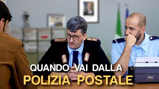 QUANDO VAI DALLA POLIZIA POSTALE [upl. by Isyak]