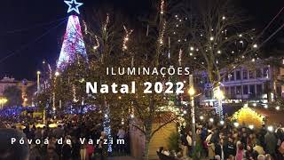 Iluminações de Natal 2022 Póvoa de Varzim [upl. by Furlong]