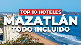 2025  Top 10 Mejores Hoteles Todo Incluido en Mazatlán Para Todos Los Gustos [upl. by Mohn328]