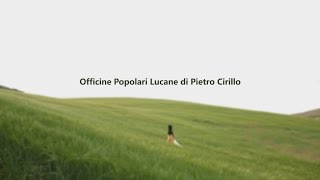 Officine Popolari Lucane di Pietro Cirillo feat Mimmo Epifani  LucanoAmore [upl. by Nwadrebma814]