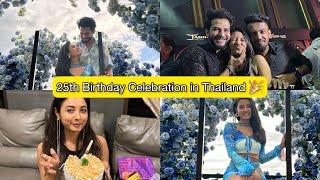 Thailand me Birthday celebration 😍 1st International trip ❤️ [upl. by Kloman]