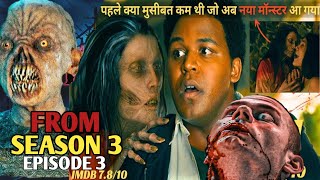 FROM Season 3 Explained in hindi  episode 3  HollywoodactionmovieAction horrorstories [upl. by Annawahs]