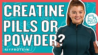 Which Is Best Creatine Pills Or Powder  Nutritionist Explains  Myprotein [upl. by Budworth194]