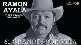 Ramon Ayala  60 Grandes Por Vida Audio Oficial  Remasterizado [upl. by Dougherty595]