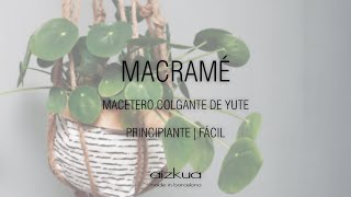 Macramé Maceteros Colgantes de Yute para principiantes by aizkua [upl. by Idnic]