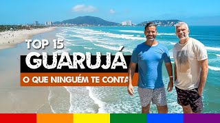 O que fazer no GUARUJÁ SP TOP 15 Melhores PRAIAS Dicas de Hotéis e Restaurantes [upl. by Bartolome]