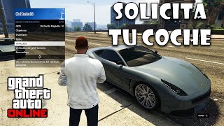 COMO PEDIR MI AUTO EN GTA 5 ONLINE  SOLICITA VEHICULOS DE TODO TIPO [upl. by Attelrahs465]