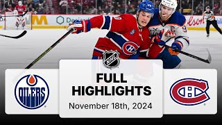 NHL Highlights  Oilers vs Canadiens  November 18 2024 [upl. by Kippie]