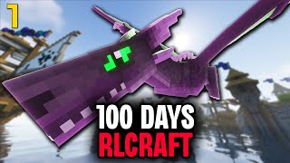 100 Days RLCRAFT Part 1  This Dragon Must Die [upl. by Dunkin241]