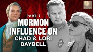 Chad Daybell and Lori Vallow  The Mormon Influences Part 1  Mormon Stories 1487 [upl. by Thais]