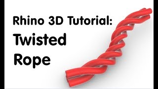 Rhino 3D Tutorial  Twisted wire  rope [upl. by Kariotta]