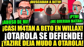 ¡CASI LO M4TAN BETO TEME POR SU VIDA TRAS ENTREVISTA DE YAZIRE EN WILLAX ¡ESTABAN ARMADOS [upl. by Goebel46]