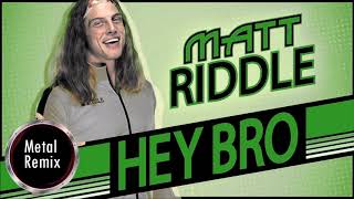 Matt Riddle quotHey Broquot Metal Remix [upl. by Henderson]