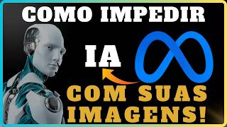 Como impedir que a Meta treine IA com suas imagens [upl. by Nylirahs]