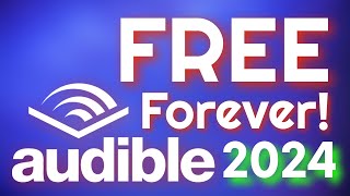 How To Get Free Audible Books Without A Subscription 2024 Edition [upl. by Ogilvy]