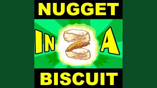 Nugget in a Biscuit 2 [upl. by Llerehs481]