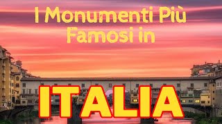 I Monumenti più Famosi e Visitati dItalia [upl. by Lexerd821]