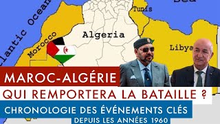 MAROCALGÉRIE  qui remportera la bataille  chronologie des événements clés depuis les années 1960 [upl. by Sira]