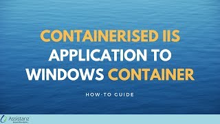 Containerised IIS application to windows container [upl. by Ahiel]