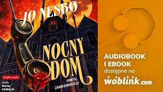 NOCNY DOM  JO NESBO  AUDIOBOOK PL [upl. by Breger536]