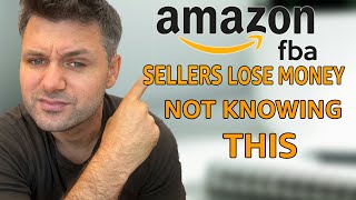 Amazon FBA Sellers Are Losing Money Not Knowing This [upl. by Sanfred]