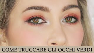 Tutorial trucco per far risaltare gli occhi verdi 4 idee make up [upl. by Gaye]