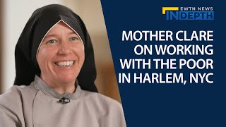 An Interview with Mother Clare Matthiass CFR In Harlem New York  EWTN News In Depth [upl. by Yelahc160]