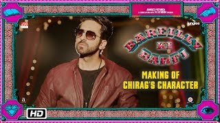 Bareilly Ki Barfi  Making of Chirags Character  Kriti Sanon Ayushmann Khurrana amp Rajkummar Rao [upl. by Kerad]